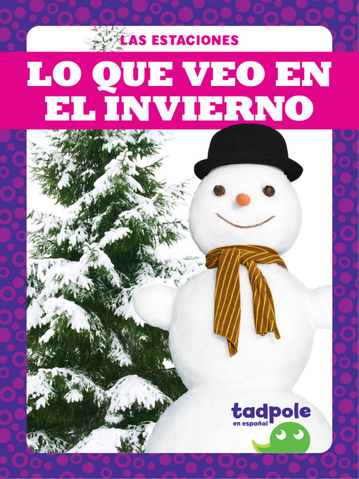 Title details for Lo que veo en el invierno (What I See in Winter) by Danielle J. Jacks - Available